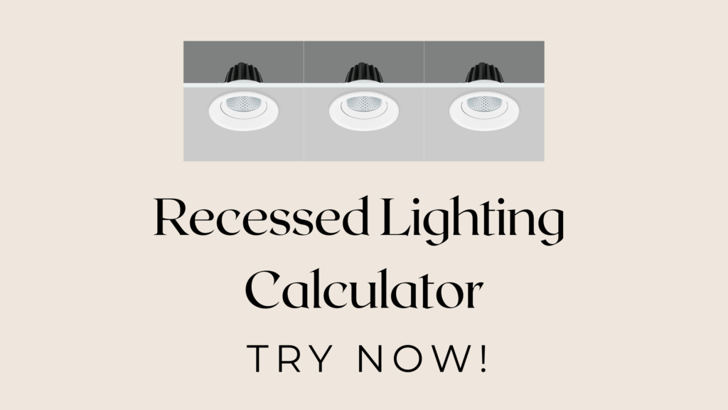 Recessed Lighting Calculator